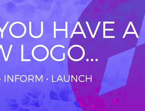 So You Have a New logo…